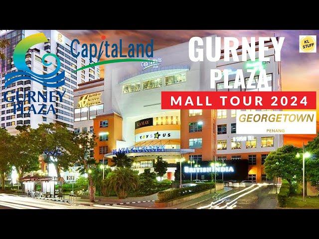 Gurney Plaza, George Town Penang | Mall Tour 2024