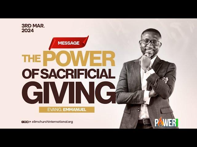 The Power of Sacrificial Giving || Evg. Emmanuel Antwi