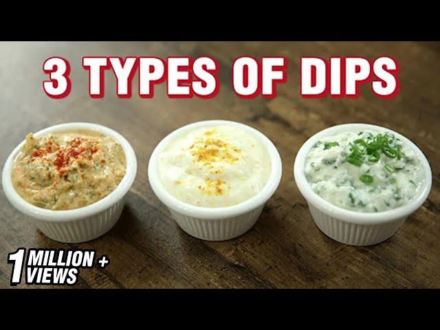 3 Types of Dips - Easy Dips Recipe for Chips - Indian Culinary League - Varun Inamdar