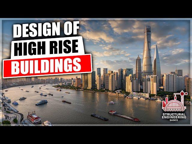 Design of High Rise Buildings - Structural Engineering Basics