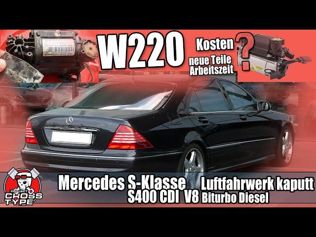 Mercedes S-Klasse W220  Kosten wenn das Luftfahrwerk defekt ist ?