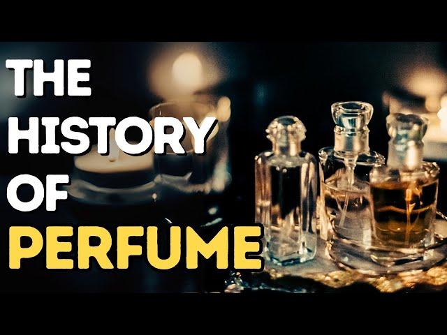 The History of PERFUME