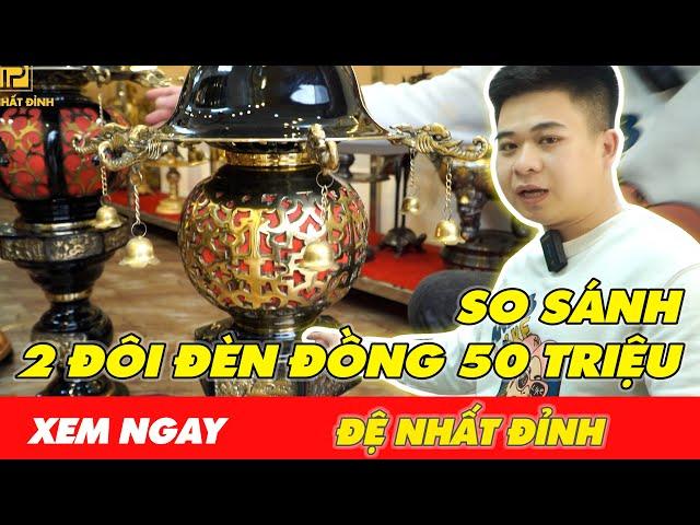 So sánh 2 mẫu đèn thờ đồng mẫu đẹp nhất