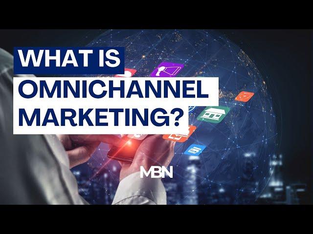 What is Omnichannel Marketing?