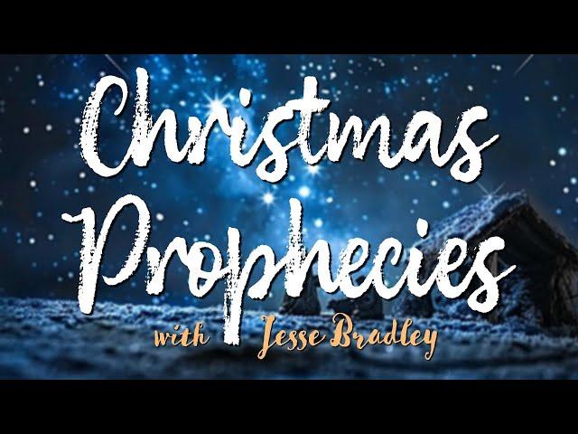 Christmas Prophecies - Jesse Bradley on LIFE Today Live