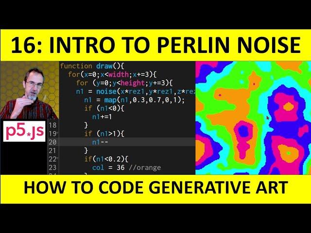 16: Introduction to Perlin Noise in p5.js: How to Code Generative Art