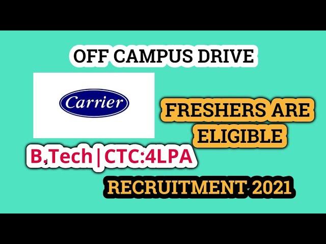 Carrier Off Campus recruitment 2021|CTC:4LPA|Freshers 2021| Associate Engineer|Job Updates For All