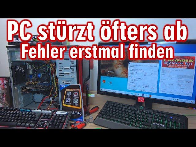 PC stürzt öfters ab - Fehler erstmal finden - ist er nun weg ️️