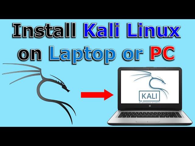 How to install Kali Linux on a PC or a Laptop step by step