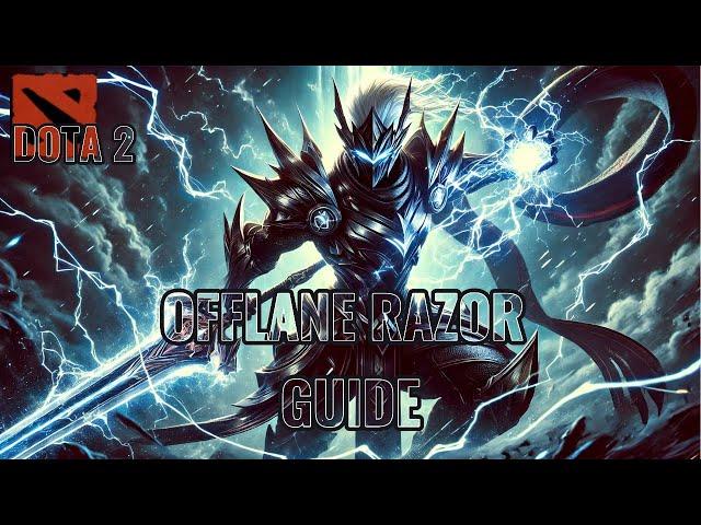 ГАЙД НА ОФФЛЕЙН РАЗОРА!! РАЗОР ГАЙД!! РАЗОР ПОЗ 3 БЫСТРЫЙ ГАЙД!! OFFLANE RAZOR GUIDE!!