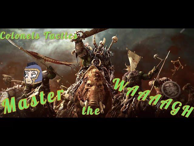 Master the Waaagh!!!! - Colonels Tactics