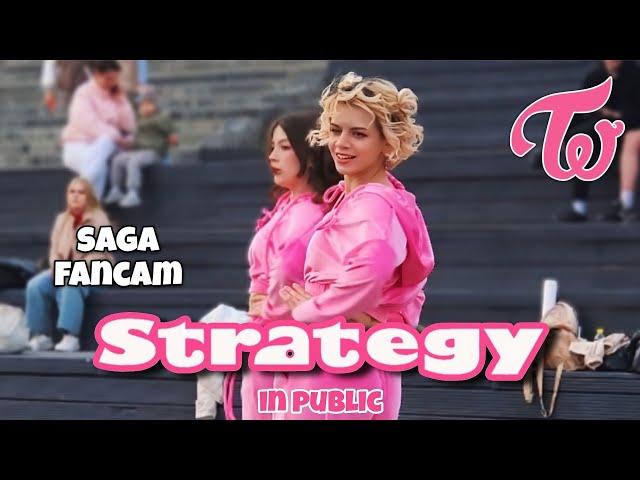 [K-POP IN PUBLIC] [FAN CAM] TWICE (트와이스) - Strategy | COVERED BY SAGA
