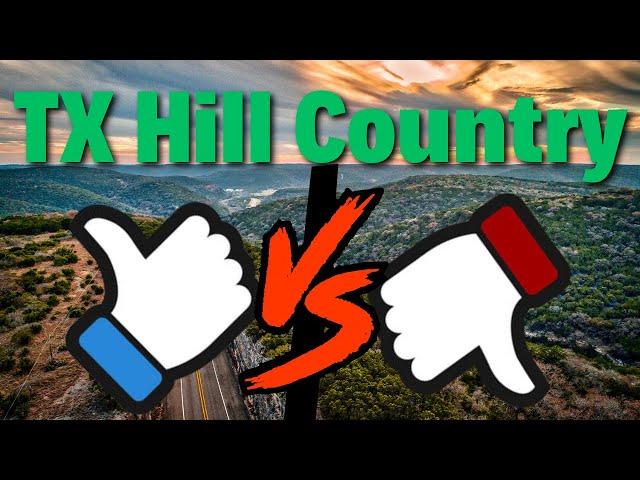 PROS And CONS About Living In The Tx Hill Country!