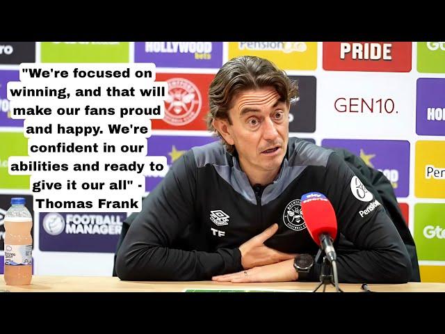 'WE'RE FACING A VERY GOOD ARSENAL TEAM!' | Thomas Frank | Brentford vs Arsenal PRESS CONFERENCE