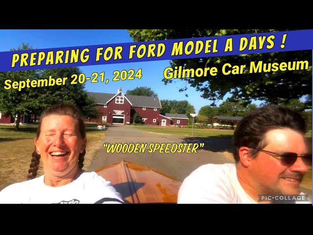 Preparing for Ford Model A Days September 20-21, 2024 Gilmore Car Museum in Michigan with @ModelA