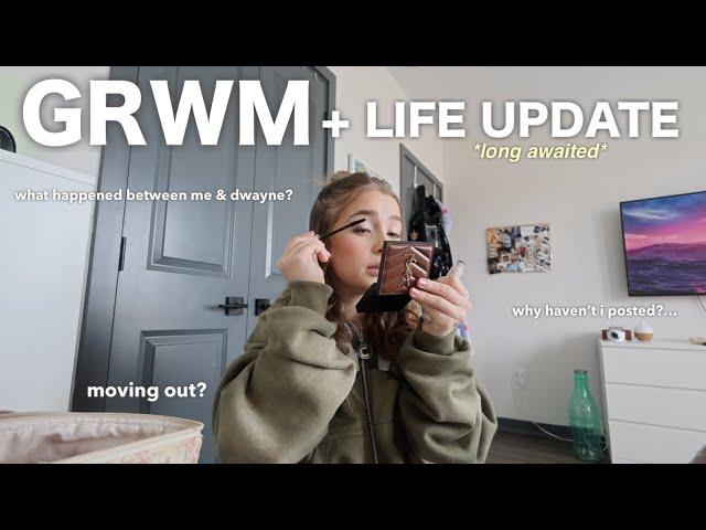 GRWM + LIFE UPDATE YAP SESH