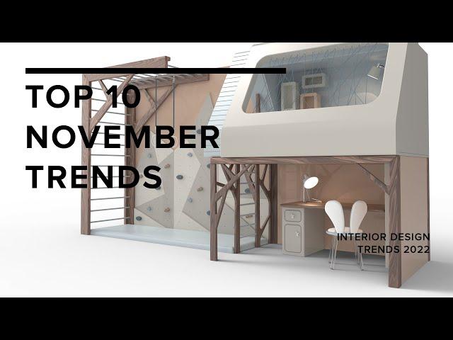 November Home Decor Trends I Interior Design Trends 2022