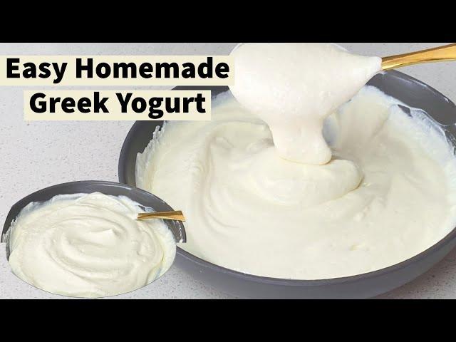 EASY HOMEMADE GREEK YOGURT START TO FINISH USING STARTER | ONLY 2 INGREDIENTS WITH MEASUREMENTS