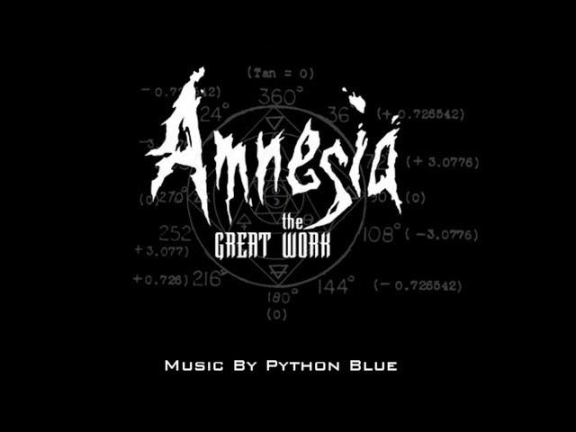 Amnesia: The Great Work Soundtrack: The Intelligencer - Music by Python Blue