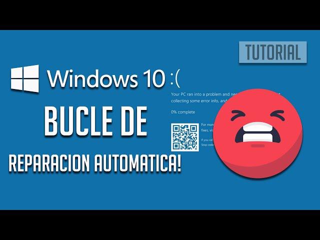 Solucion Bucle de Reparación Automática de Windows 10 ️