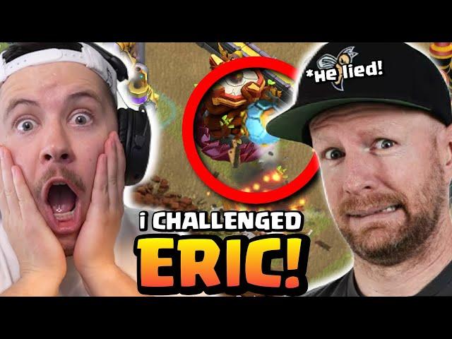 i finally confronted ERIC OneHive & challenged him to Clan War