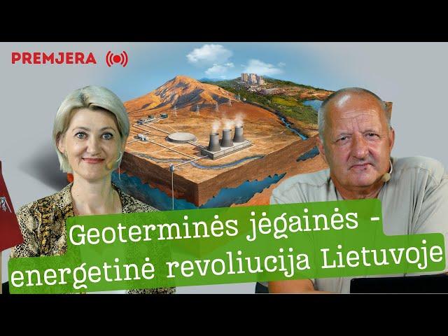 Kęstutis Usevičius: Lietuvos gelmėse - geoterminė energija, bet mes jos nenaudojame. Kodėl?