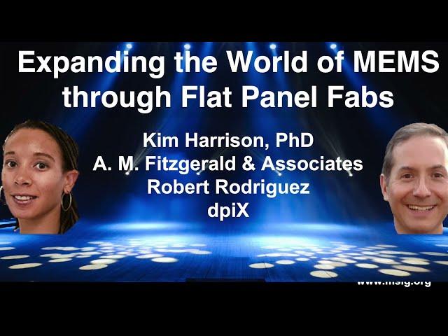Rethinking MEMS Manufacturing -- Kimberly  Harrison at MSTC 2022