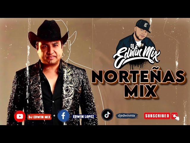 NORTEÑAS MIX NOVIEMBRE 2023 DJ EDWIN MIX