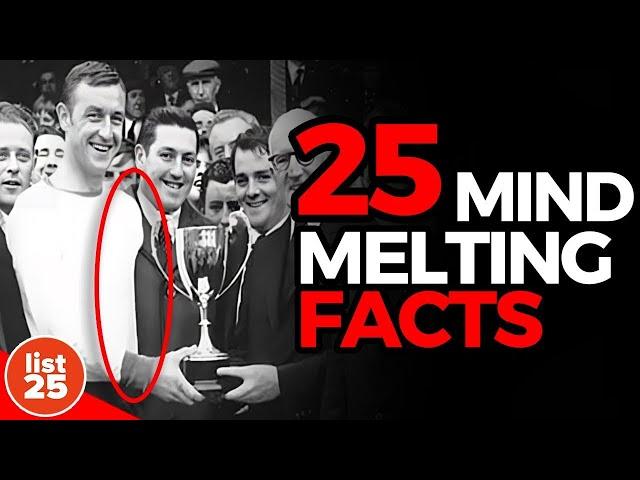25 Mind Melting Facts Will Make You Question Everything