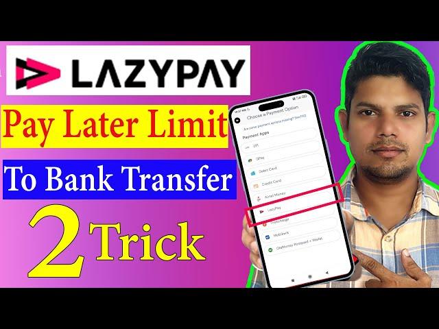 Lazy Pay Later To Bank Account New 2 Trick | Lazy Pay Later To Bank Transfer 2024 |