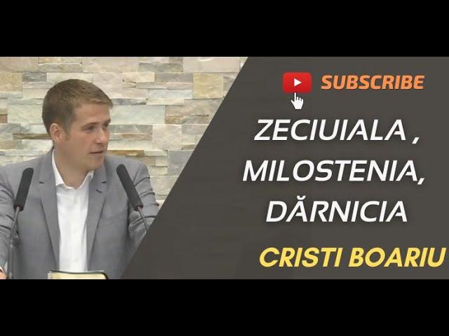 CRISTI BOARIU :  ZECIUIALA  , MILOSTENIA SI DARNICIA