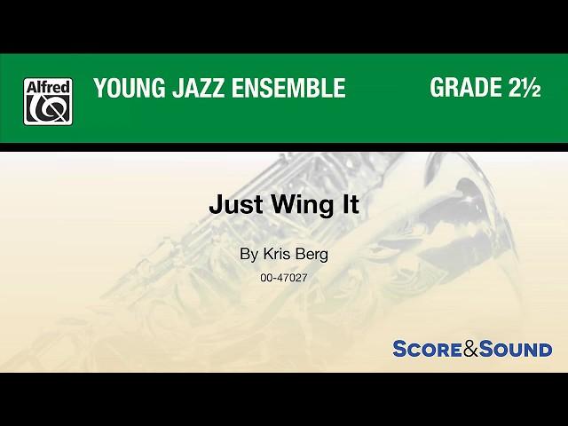 Just Wing It, by Kris Berg – Score & Sound