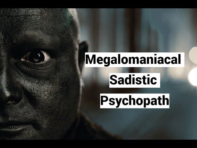 Megalomaniacal Sadistic Psychopath (Malignant Narcissist Compilation)