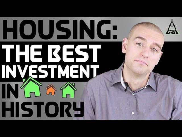 Housing: The Best Investment In History (On Paper)