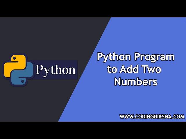 Add Two Numbers using Python Program | Python Beginner Tutorial