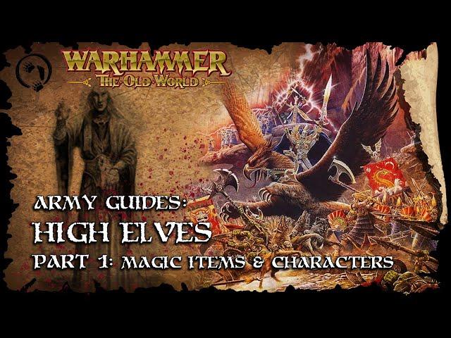 High Elves Part 1 Characters and Magic Items - The Old World Guides - Warhammer Fantasy