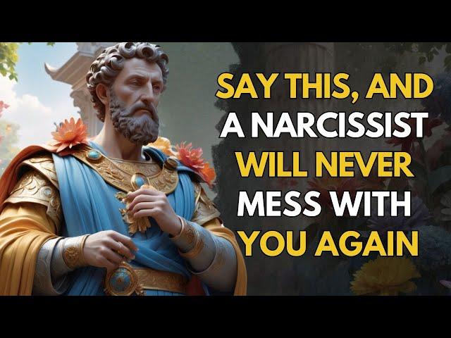 Say This, And A NARCISSIST Will Never Mess With You Again