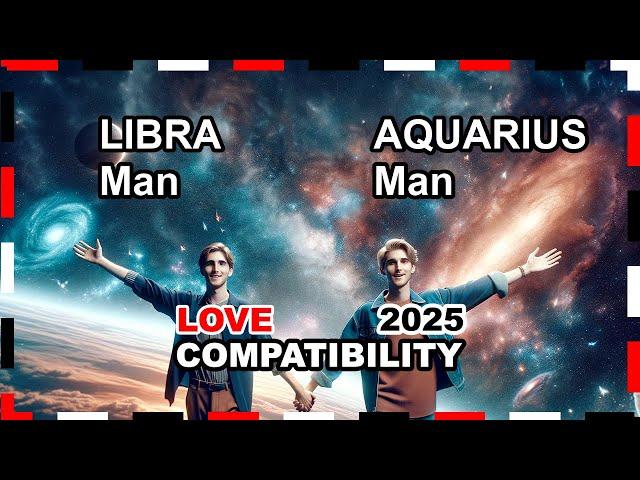 Love Compatibility YEAR 2025: Libra Man and Aquarius Man  #libra #aquarius #forecast