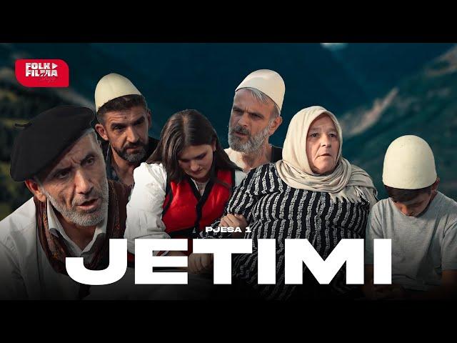 Jetimi | Film Shqip - Pjesa 1