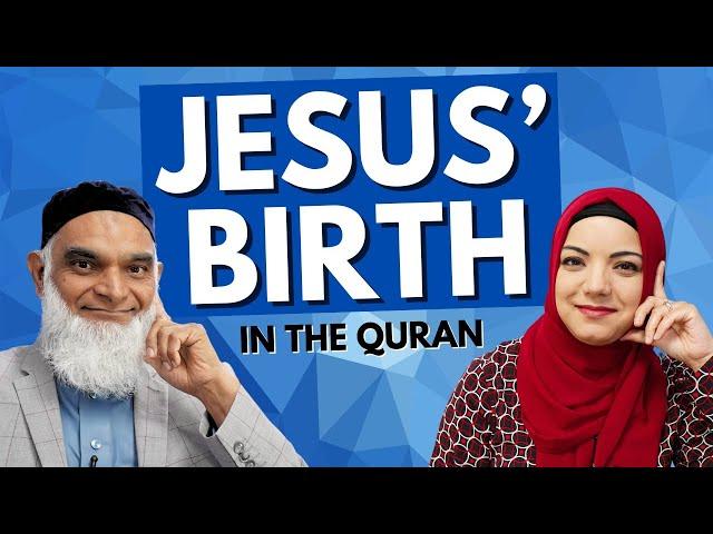 The Birth of Jesus in the Quran | Dr. Shabir Ally & Dr. Safiyyah Ally