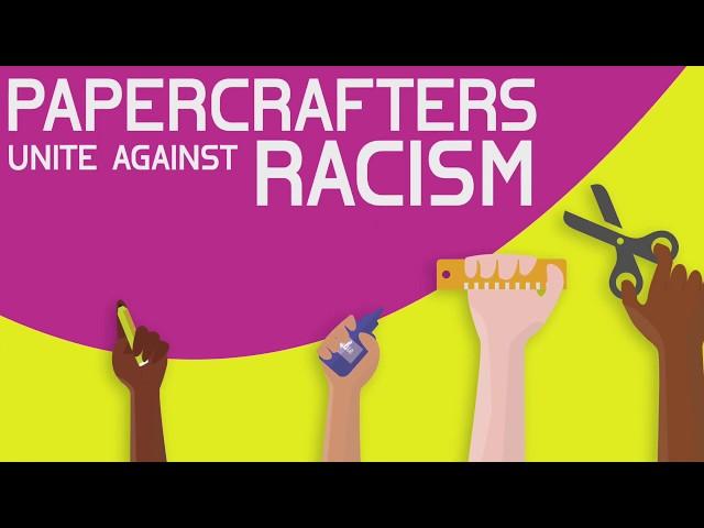 Paper Crafters Unite Against Racism Hop