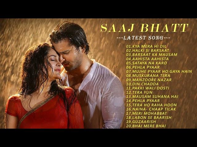 latest song | SAAJ BHATT All Songs | Saaj BhattJukebox Songs | New Hindi Romantic Songs