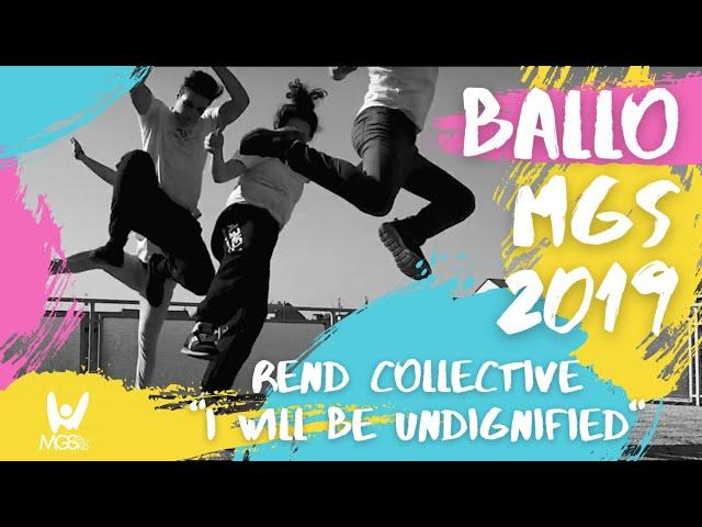 Ballo MGS 2019 |  Rend Collective - I Will Be Undignified