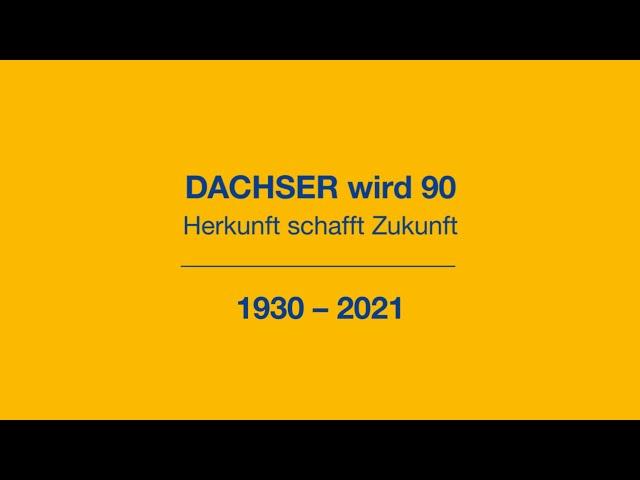 DACHSER wird 90 - Herkunft schafft Zukunft [German Version]