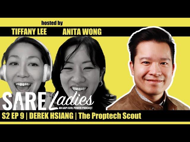 SARE Ladies S2 Ep 9 | Derek Hsiang, Founder of The Proptech Scout