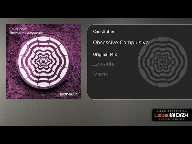 Caustipher - Obsessive Compulsive (Original Mix)