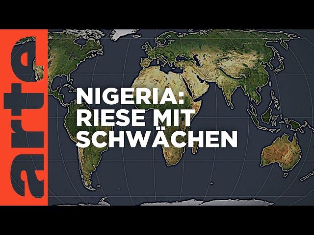 Nigeria - Riese mit Schwächen | Mit offenen Karten | ARTE