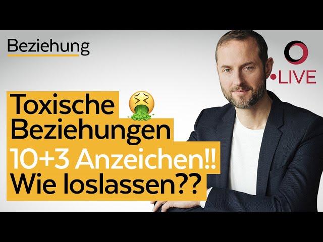 Toxische Beziehungen erkennen, loslassen und beenden (13 Anzeichen!) - Toxische Beziehung Teil 1