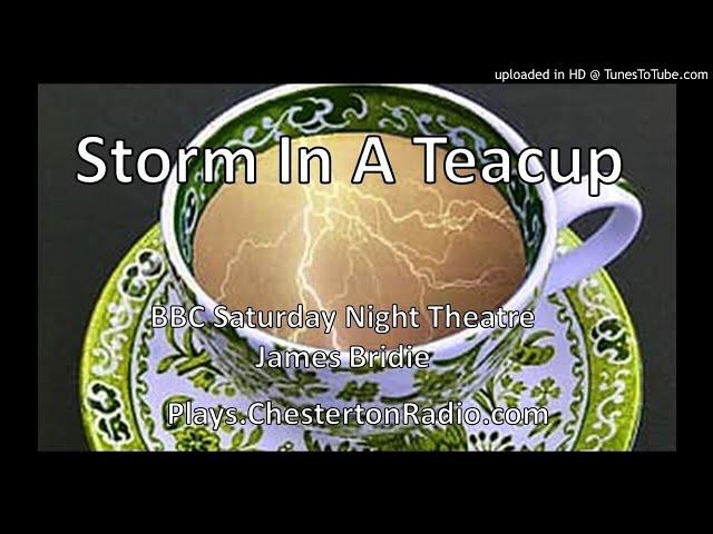 Storm In A Teacup - BBC Saturday Night Theatre - James Bridie