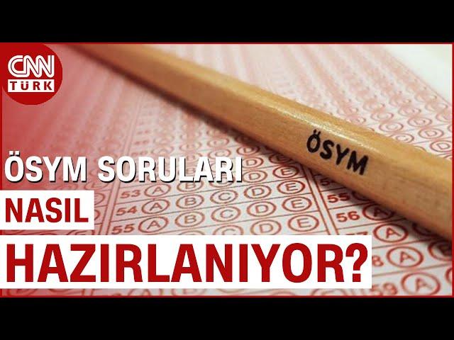 ÖSYM Kapılarını CNN TÜRK'e Açtı: Tüm Sınav Soruları Bu "Kırmızı Alan"da Yazılıyor